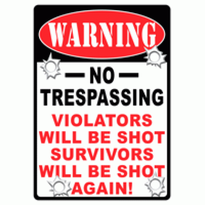 RIVERS EDGE 12"X17" WARNING SIGN "NO TRESPASSING"