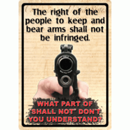 RIVERS EDGE SIGN 12"X17" "THE RIGHT TO KEEP AND BEAR ARMS"